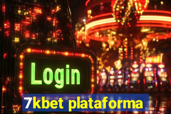 7kbet plataforma